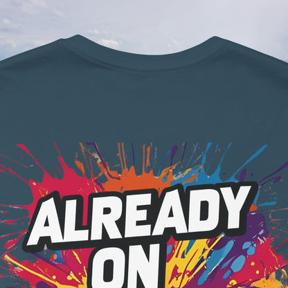💥 Colorful  💥 Motivation  Tee 💥  'Already on Another Level'  💥 8  Different  Colors  💥 Sizes  XS - 5XL 💥