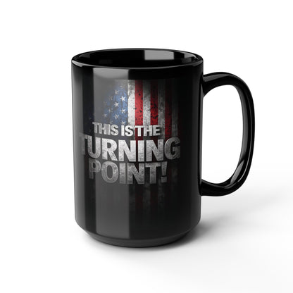 Charlie Kirk - This Is The Turning Point! - American Flag Backdrop - Sleek Black Ceramic Mug - 11oz - 15oz