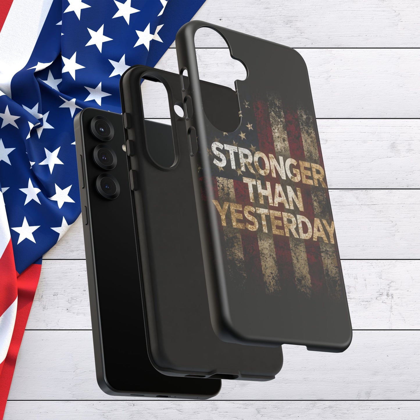 Patriotic Phone Case - Stronger Than Yesterday Print - Against a Vintage American Flag Background - Gift for Veterans, Motivational Quote, USA Pride, Independence Day