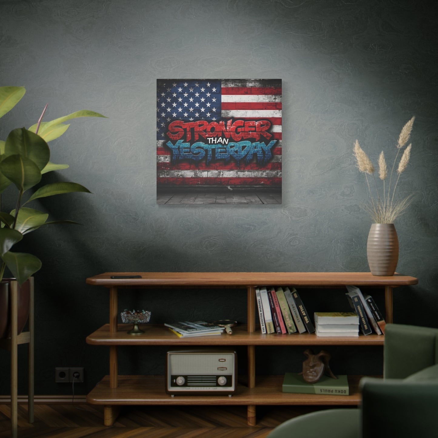 Stronger Than Yesterday Patriotic Canvas Wall Art