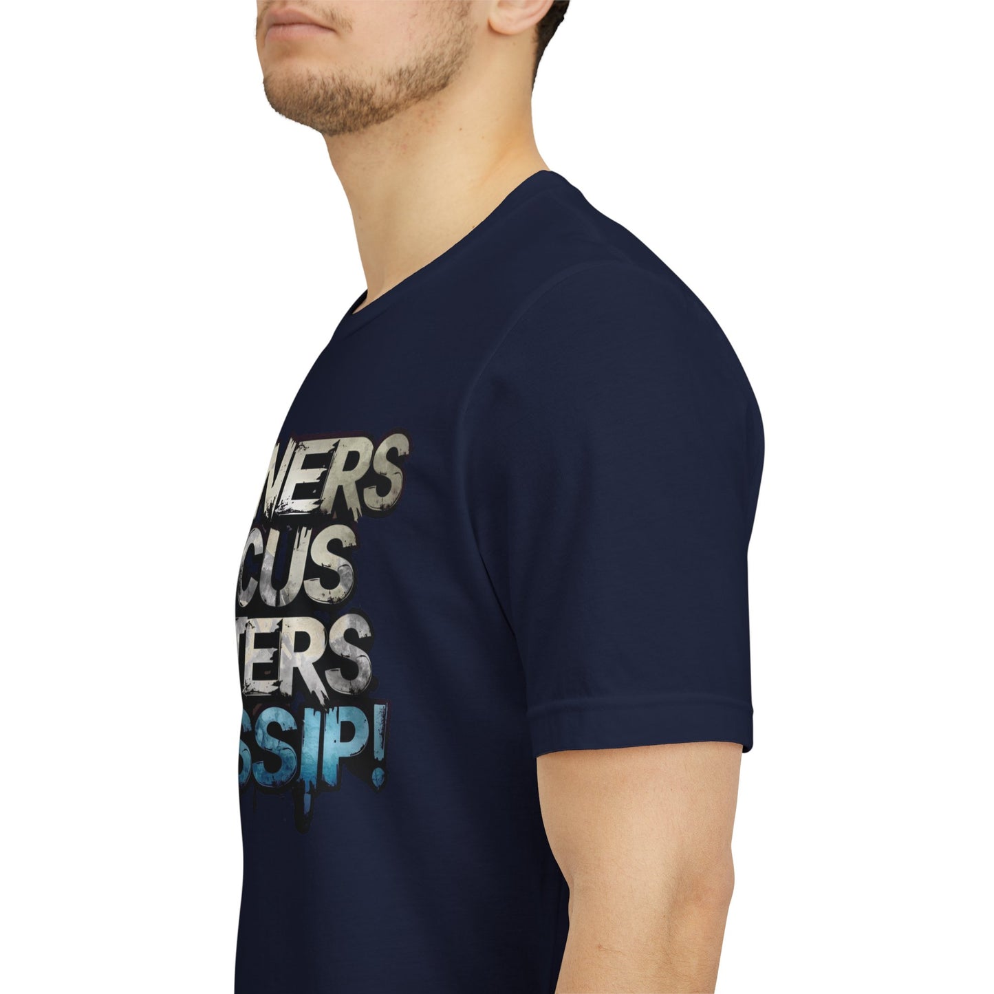 Winners Focus Haters Gossip - Motivational T-Shirt - Bold Graphic Tee - Unisex XS-4XL