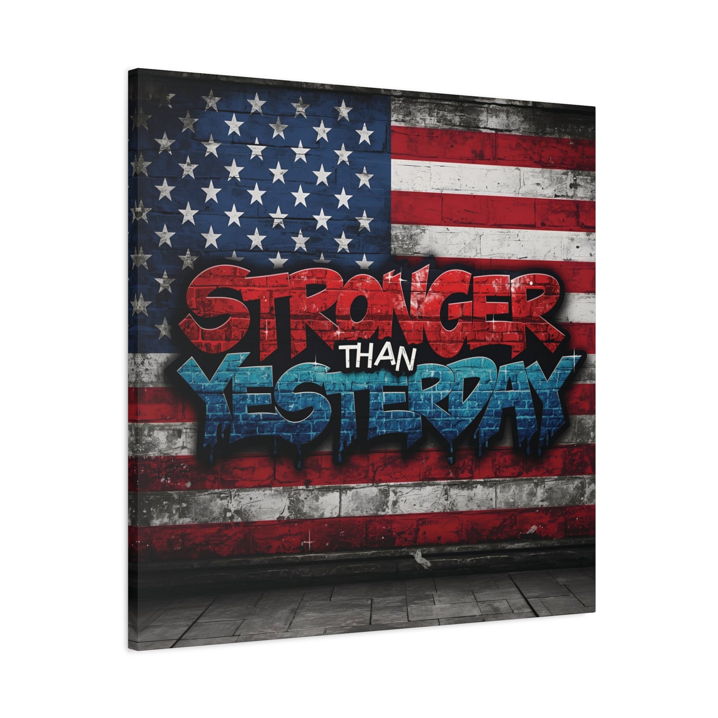 Stronger Than Yesterday Patriotic Canvas Wall Art