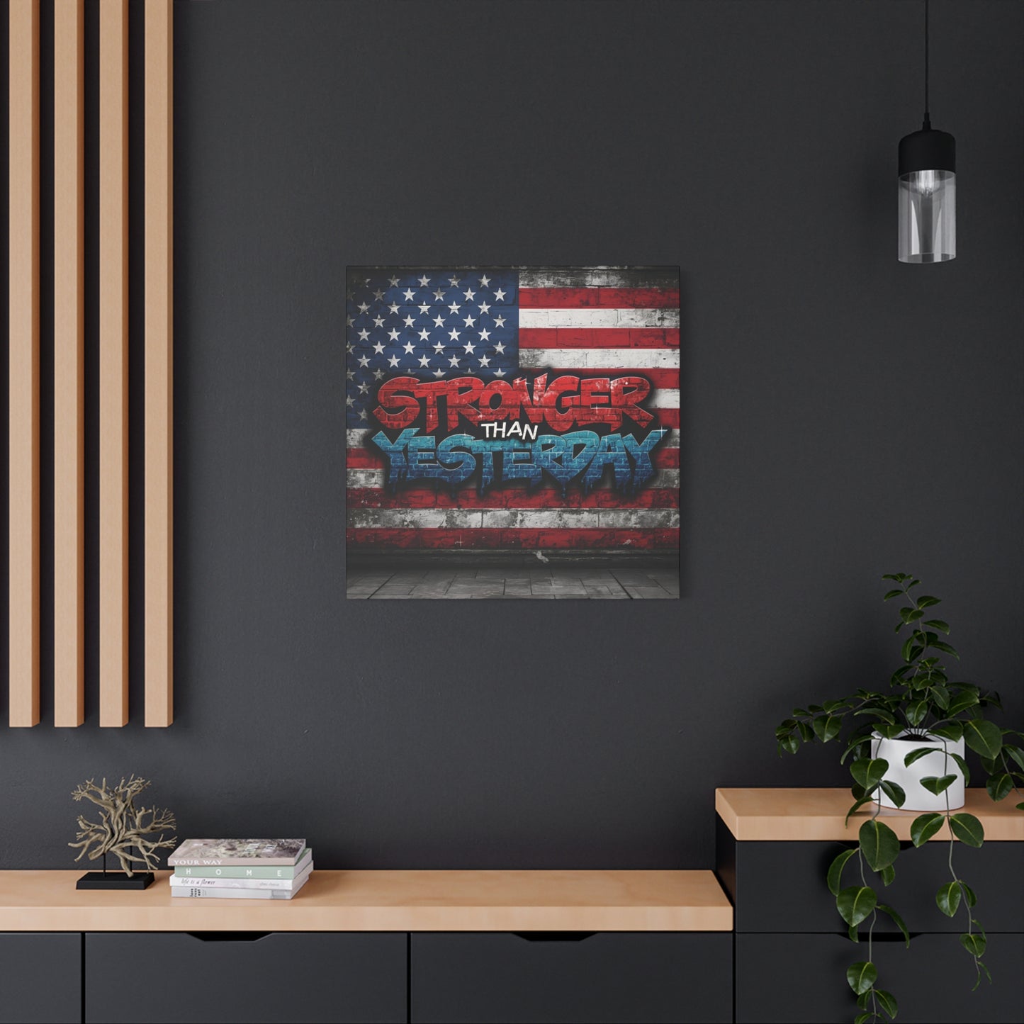 Stronger Than Yesterday Patriotic Canvas Wall Art