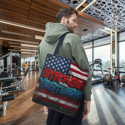 Patriotic Red White Blue Tote Bag - Stronger Than Yesterday - Perfect for Fourth of July, Gym, Beach, Shopping, Gifts