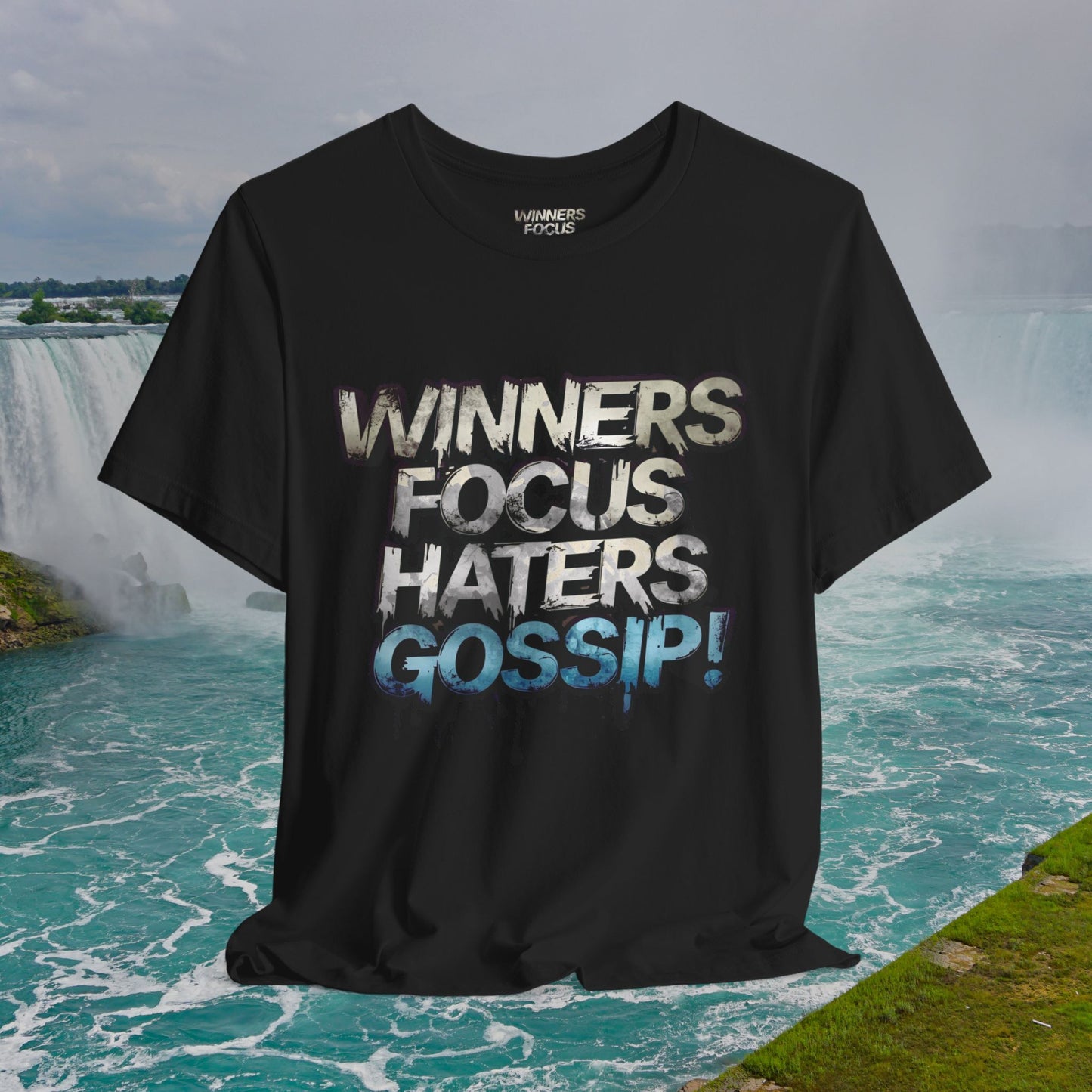 Winners Focus Haters Gossip! Tee - Motivational Graphic Shirt -  Unisex Tee for Casual Wear -  Gift for Friends -  Streetwear Fashion