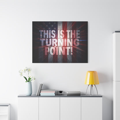 Charlie Kirk - This Is The Turning Point! - Red White Blue - Stunning American Flag Backdrop Design - Patriotic - Motivational Wall Art - Canvas - Multiple Sizes