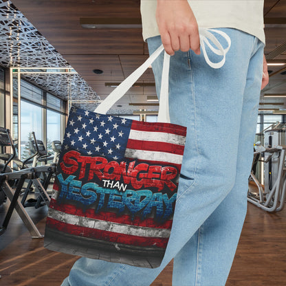 Patriotic Red White Blue Tote Bag - Stronger Than Yesterday - Perfect for Fourth of July, Gym, Beach, Shopping, Gifts