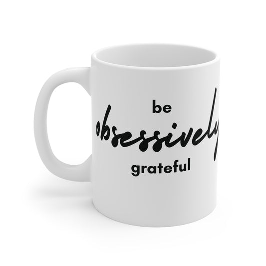Gratefulness Mug - Be Obsessively Grateful Coffee Cup, Inspirational Gift for Friends, Motivational Drinkware, Cozy Home Decor, [...]