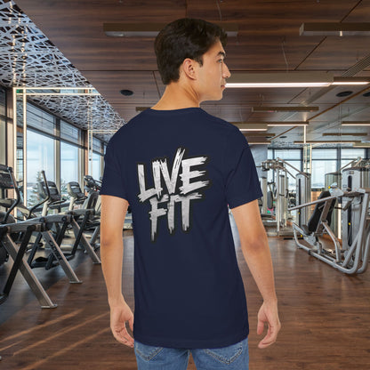 LIVE FIT Unisex Jersey Tee - Fitness Shirt - XS - 4XL -  Workout Apparel -  Motivational T-Shirt - Casual Wear - Gift for Fitness Enthusiasts