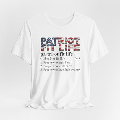 Patriot Fit Life Definition T-Shirt — American Flag Fitness Tee