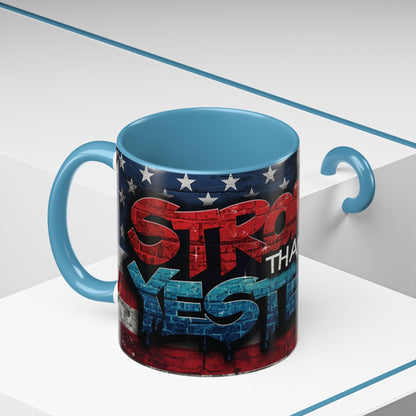 Eye-Catching - Stronger Than Yesterday Coffee Mug - Motivational Coffee Cup - Perfect Gift for Fitness Lovers - Entrepreneurs - &  Daily Inspiration