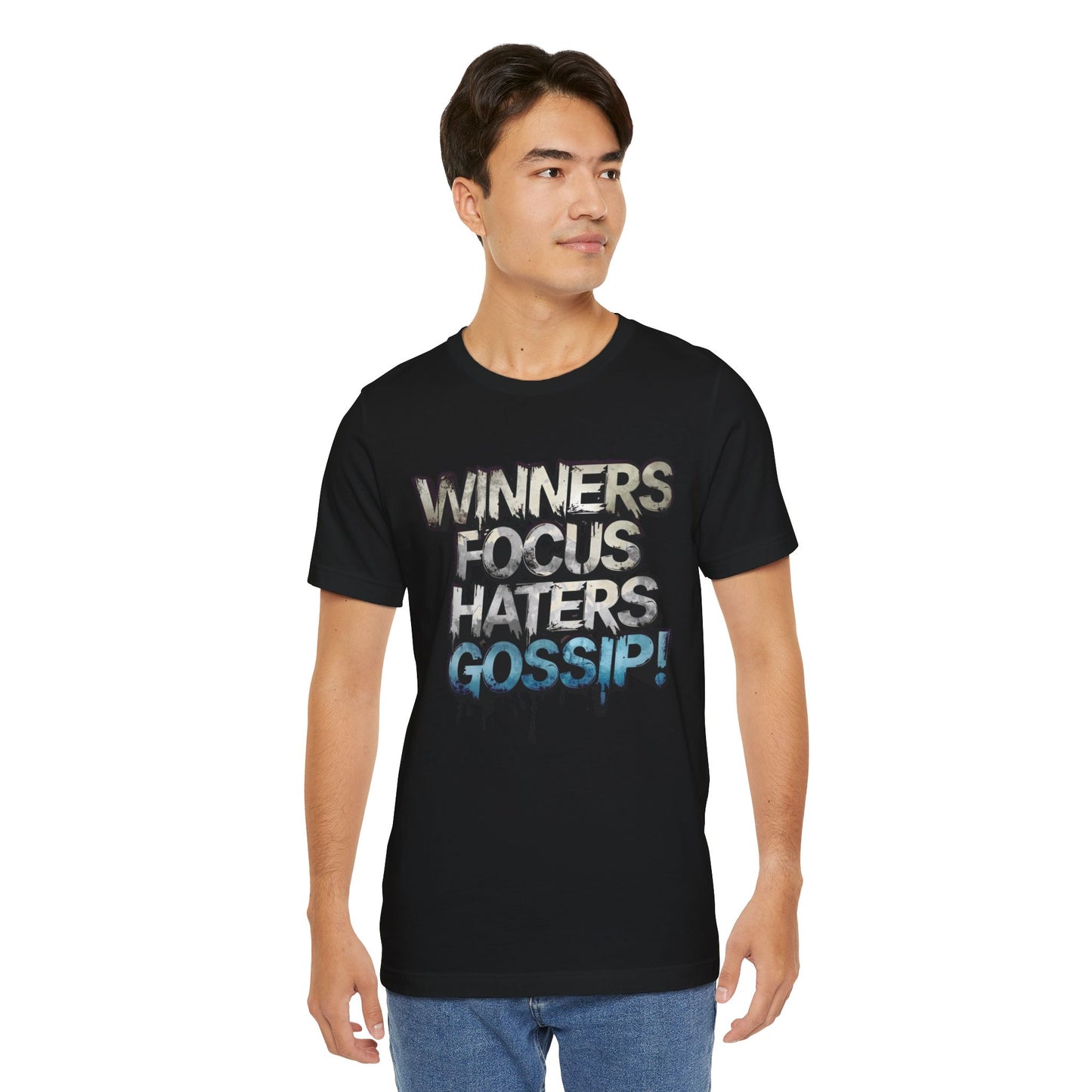 Winners Focus Haters Gossip - Motivational T-Shirt - Bold Graphic Tee - Unisex XS-4XL