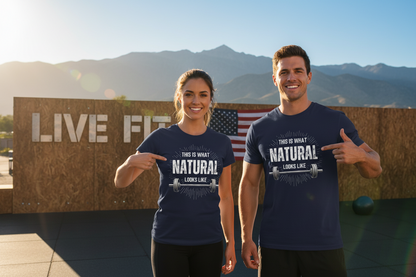 This Is What Natural Looks Like - Barbell T-Shirt | Gym Workout Tee
