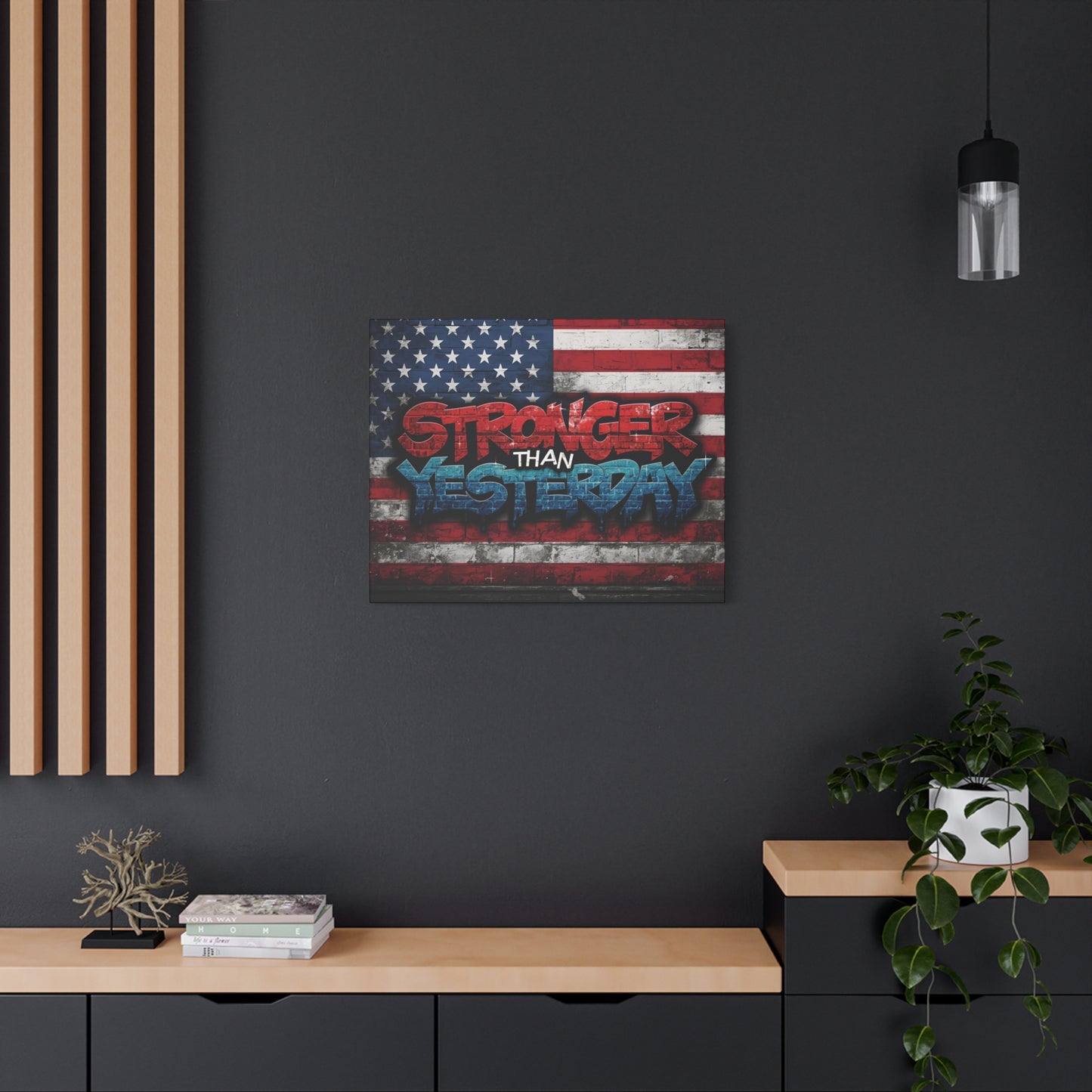 Stronger Than Yesterday Patriotic Canvas Wall Art