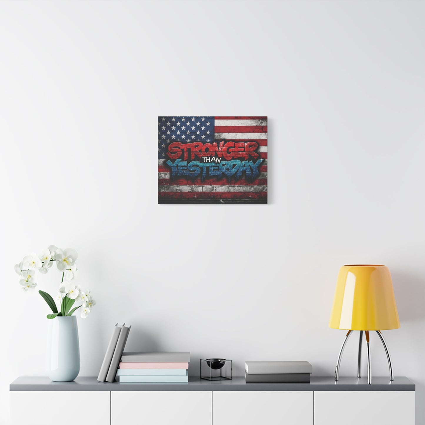Stronger Than Yesterday Patriotic Canvas Wall Art