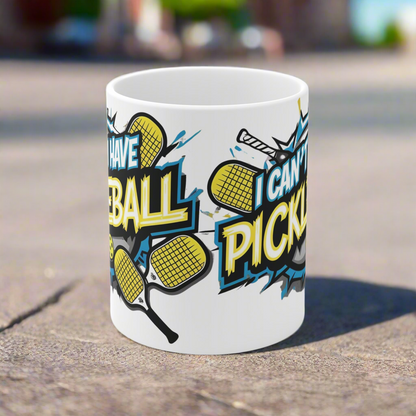 Pickleball Enthusiast White Ceramic Coffee Mug:  I Can't,  I Have Pickleball,  Print Design,  Gift For Her,  Gift For Him,  Sports Gift,  Fun Coffee Cup,  Pickleball Lover,  Unique Present,  Sporty Drinkware