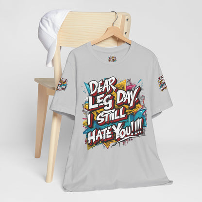 Leg Day Hater T-Shirt