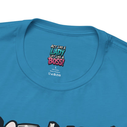 Act Like a Lady Lift Like a Boss - Women's Gym T-Shirt - Empowerment Fitness Tee