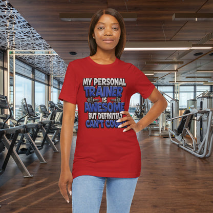 Funny - My Personal Trainer Is Awesome But Definitely Can’t Count! Tee - Great Gift for Fitness Lovers - Gym Humor Shirt - Workout Apparel - Personal Trainer Gift - Fitness Motivation Tee - XS - 4XL