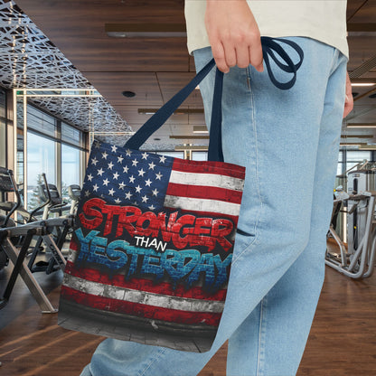 Patriotic Red White Blue Tote Bag - Stronger Than Yesterday - Perfect for Fourth of July, Gym, Beach, Shopping, Gifts