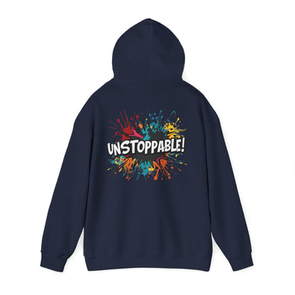 Unstoppable! Paint Splash Hoodie - Motivational Graphic Sweatshirt - Unisex Pullover - S-5XL