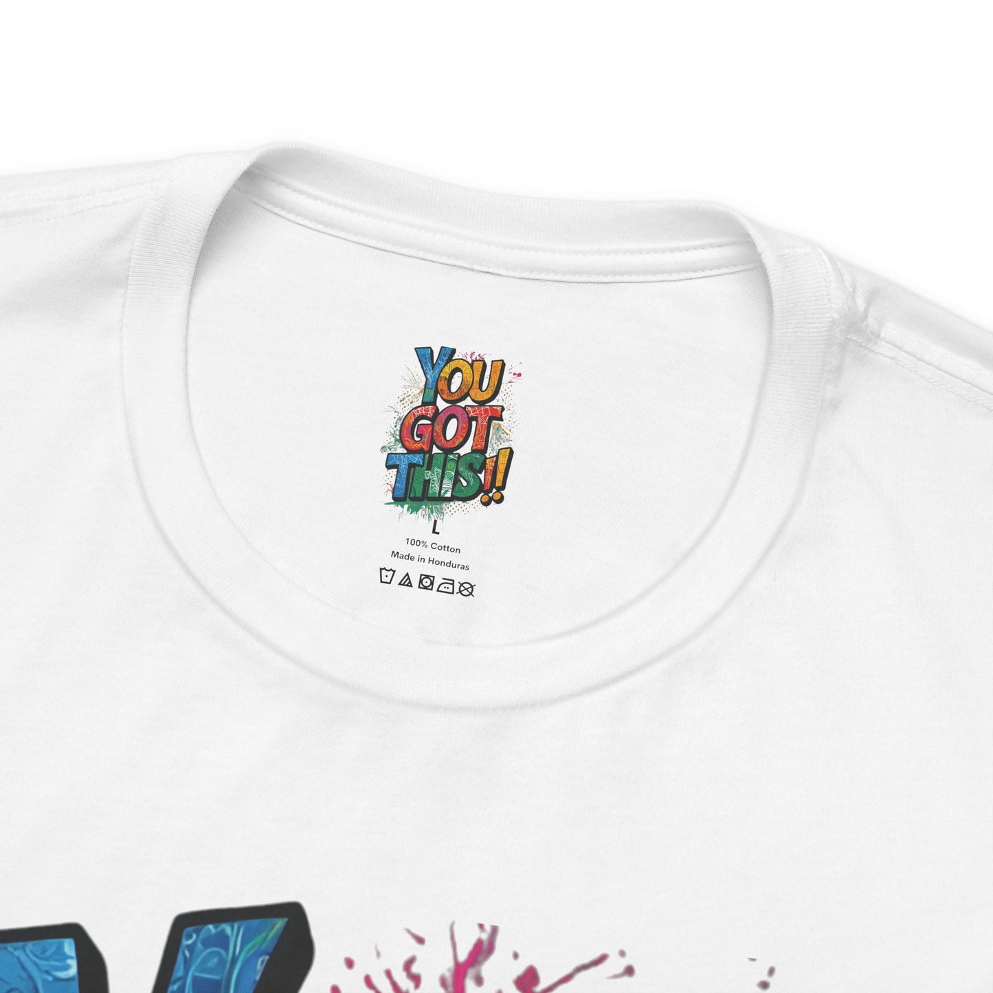 You Got This! Motivational T-Shirt - Inspirational Unisex Jersey Tee - XS-4XL