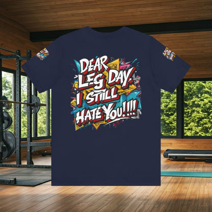 Leg Day Hater T-Shirt