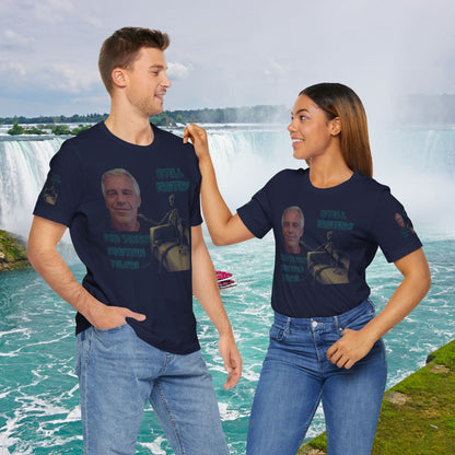 💥 Epstein T-Shirt  💥  Still  Waiting  For  Those  Epstein  Files!  💥  Sizes   XS - 5XL  💥 8  Different  Colors To  Choose  From  💥