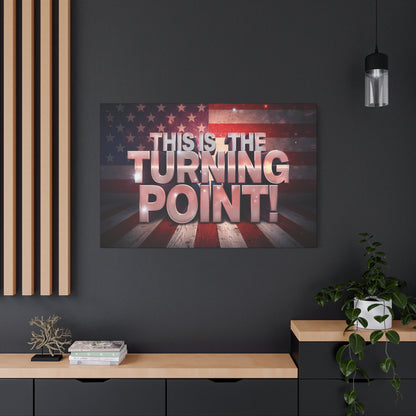 Gallery Wrapped Canvas Wall Art - Charlie Kirk Inspired - This Is The Turning Point! - Red White Blue - American Flag Backdrop Design - Multiple Sizes -