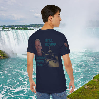 💥 Epstein T-Shirt  💥  Still  Waiting  For  Those  Epstein  Files!  💥  Sizes   XS - 5XL  💥 8  Different  Colors To  Choose  From  💥