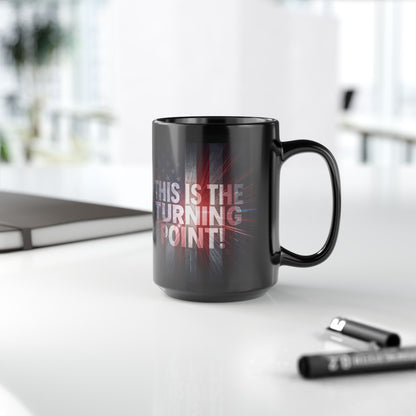 This Is The Turning Point! - Charlie Kirk Inspired - Patriotic American Flag Design - Sleek Black Ceramic Mug - 11oz/15oz