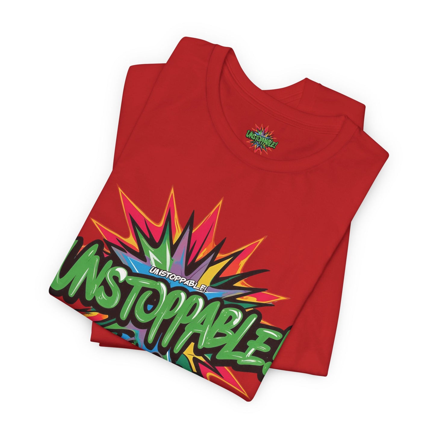 Unisex Jersey Tee - Unstoppable Graphic Design Shirt - Motivation and Fitness