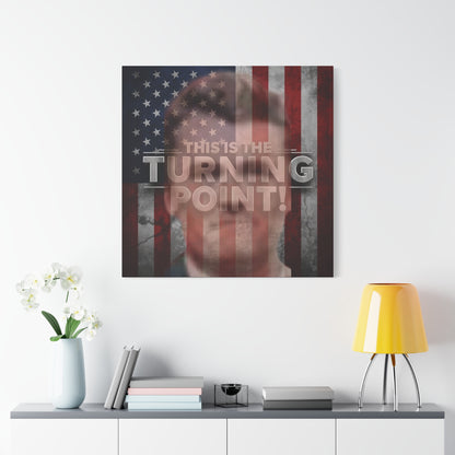 Inspirational Gallery Wrap Canvas Wall Art - Motivational Home Decor - Charlie Kirk - This Is The Turning Point! Artwork - Unique Gift Idea -  American Flag Backdrop Design