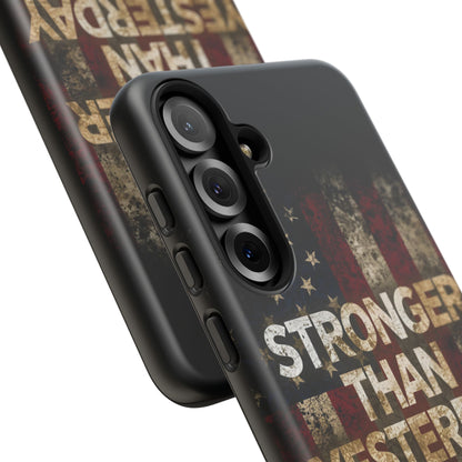 Patriotic Phone Case - Stronger Than Yesterday Print - Against a Vintage American Flag Background - Gift for Veterans, Motivational Quote, USA Pride, Independence Day