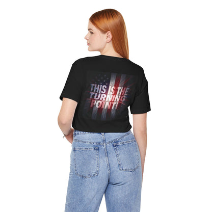 Ultra Motivational - Patriotic - Charlie Kirk - This Is The Turning Point! - Red White Blue - Stunning American Flag Backdrop Design - Black Tee - XS - 4XL