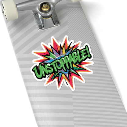 Vibrant Unstoppable Print Kiss-Cut Stickers | Motivational Decals for Laptops, Water Bottles, Gifts, Home Decor & Crafting