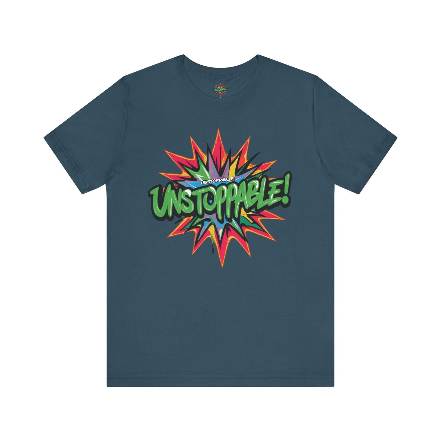 Unisex Jersey Tee - Unstoppable Graphic Design Shirt - Motivation and Fitness