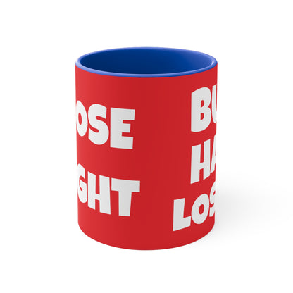 I'd Lose Weight But I Hate Losing!       11oz Accent Mug