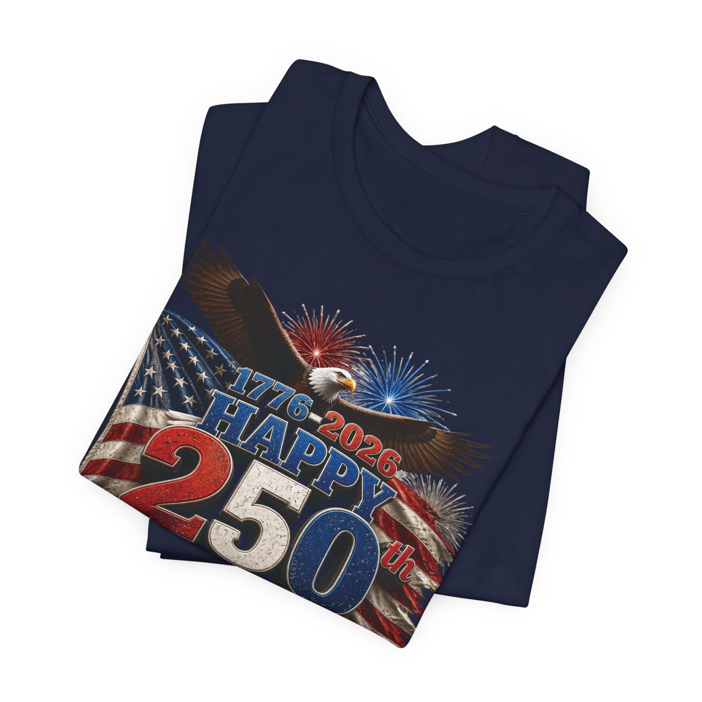 Happy 250th Birthday America T-Shirt | 1776-2026 Patriotic Eagle Flag & Fireworks Tee