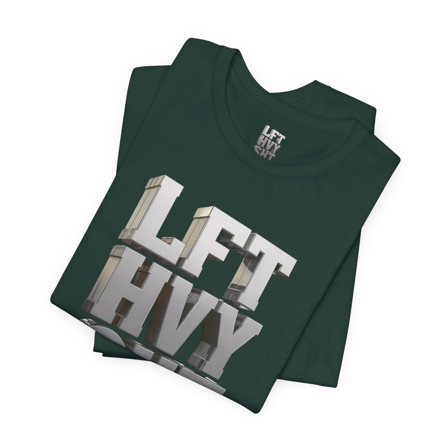 Lift Heavy Shit - LFT HVY SHT - 3D Gym T-Shirt - Bold Weightlifting Tee