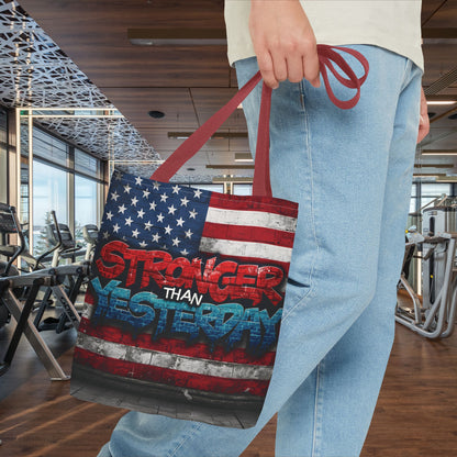 Patriotic Red White Blue Tote Bag - Stronger Than Yesterday - Perfect for Fourth of July, Gym, Beach, Shopping, Gifts