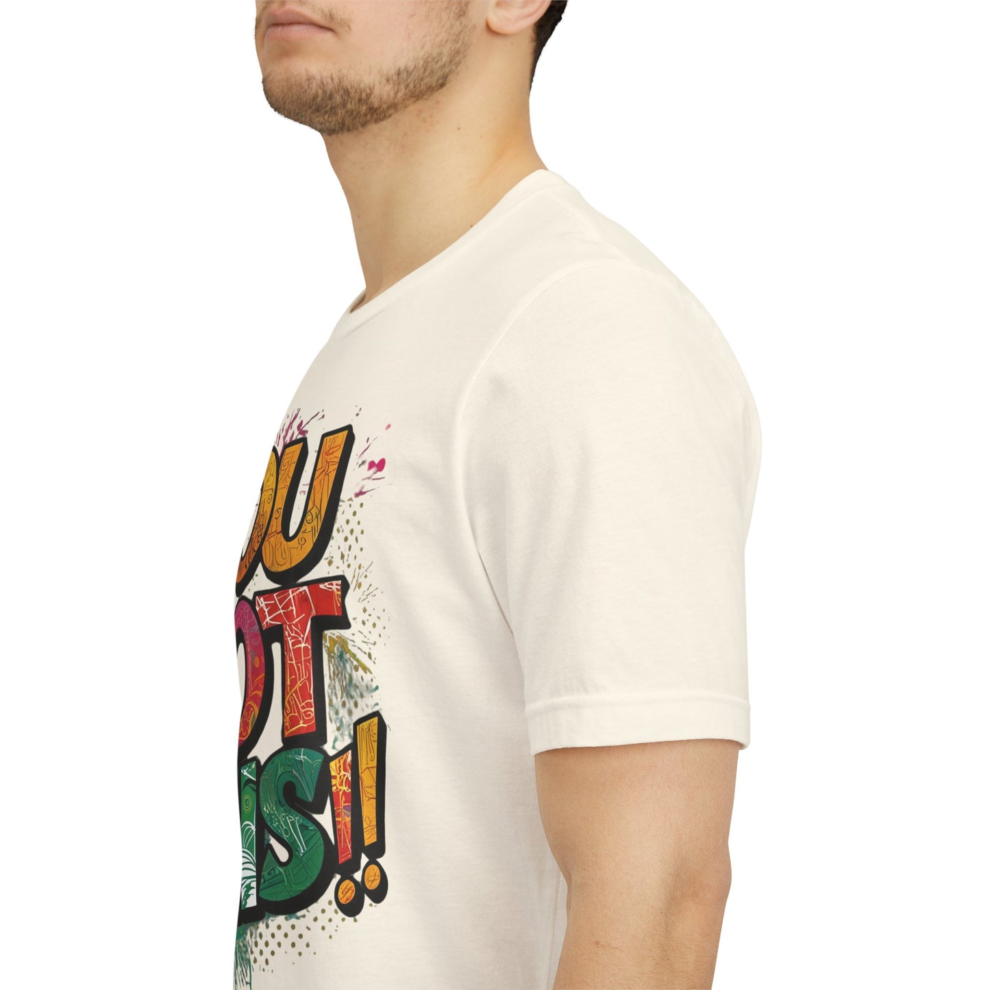 You Got This! Motivational T-Shirt - Inspirational Unisex Jersey Tee - XS-4XL