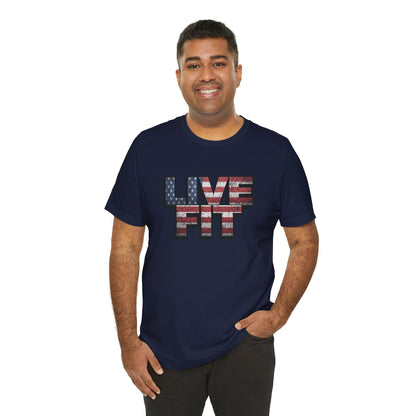 LIVE FIT Patriotic T-Shirt - American Flag Red White Blue - Unisex Fitness Tee