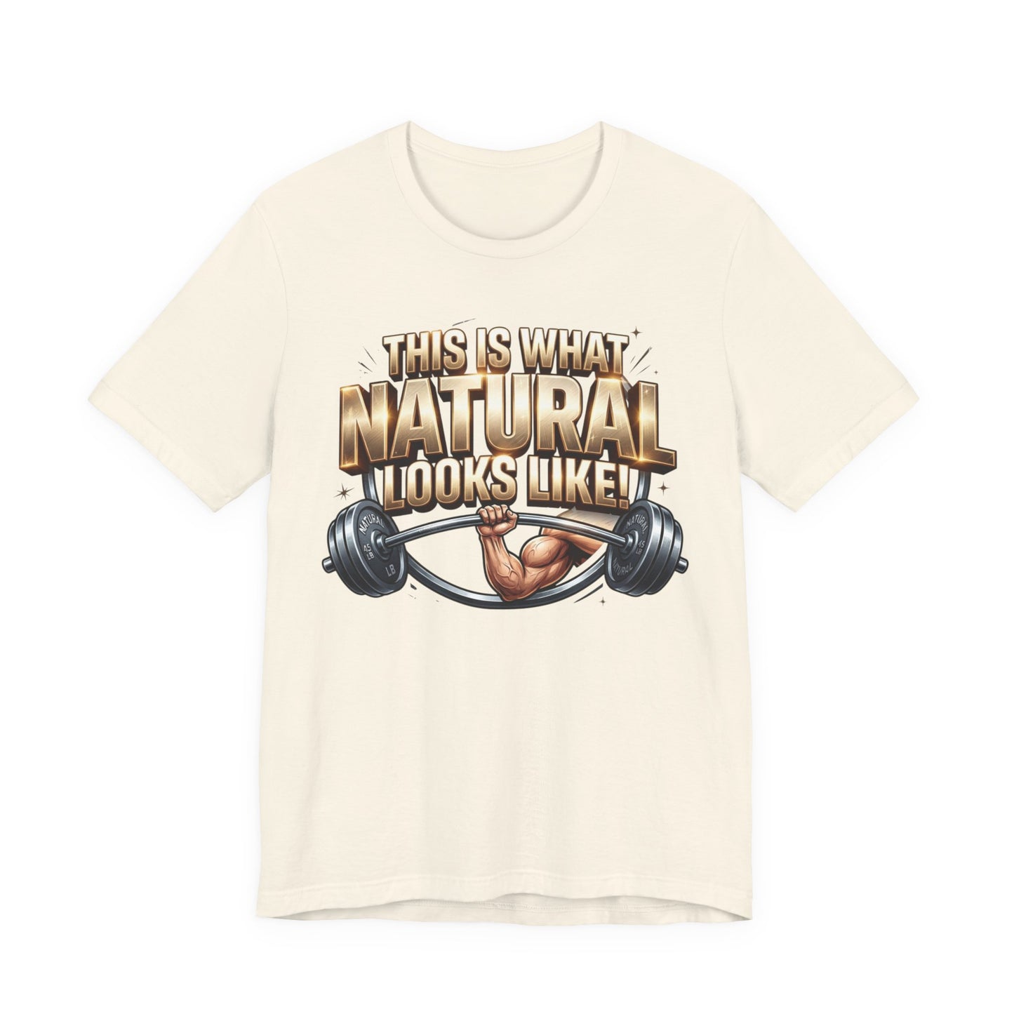 "This Is What NATURAL Looks Like!" Gym T-Shirt | Natural Athlete Barbell Tee – LIVE FIT
