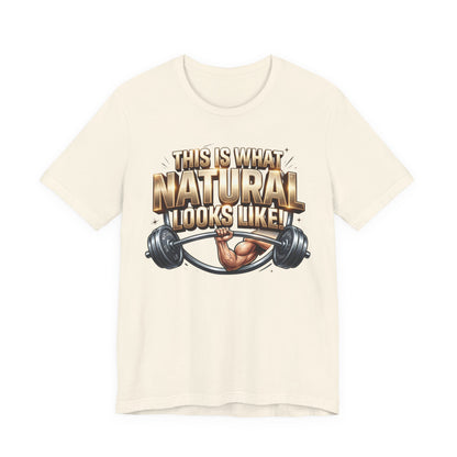 "This Is What NATURAL Looks Like!" Gym T-Shirt | Natural Athlete Barbell Tee – LIVE FIT