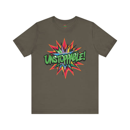Unisex Jersey Tee - Unstoppable Graphic Design Shirt - Motivation and Fitness