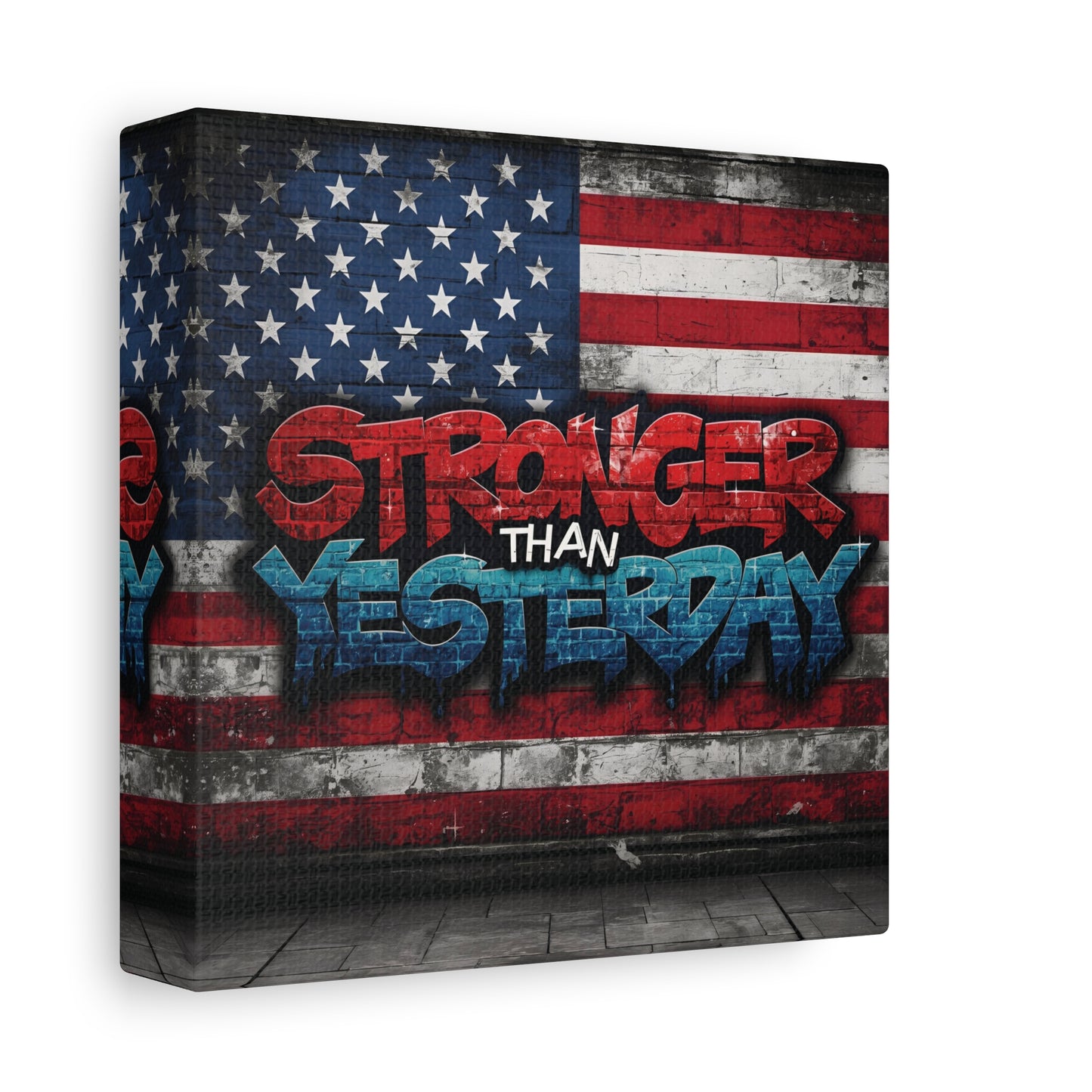 Stronger Than Yesterday Patriotic Canvas Wall Art