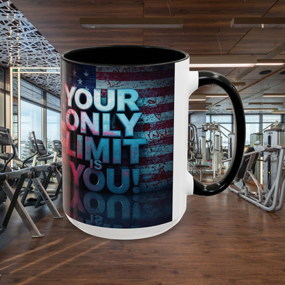 Motivational Accent Coffee Mug - Your Only Limit is You!  - Gift for Coffee Lovers -  Inspirational Decor - Office Mug -  Patriot Gift - Holiday Gift -