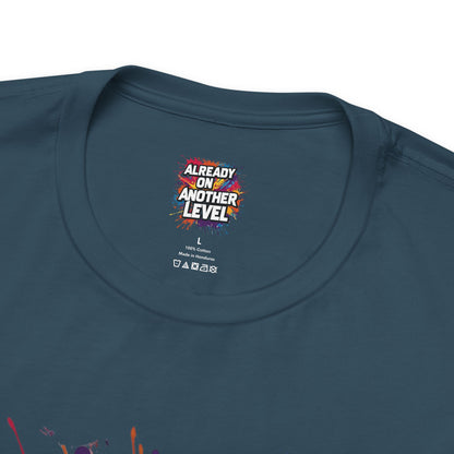 Already on Another Level - Colorful Motivational T-Shirt - Fitness Gym Tee - XS-4XL