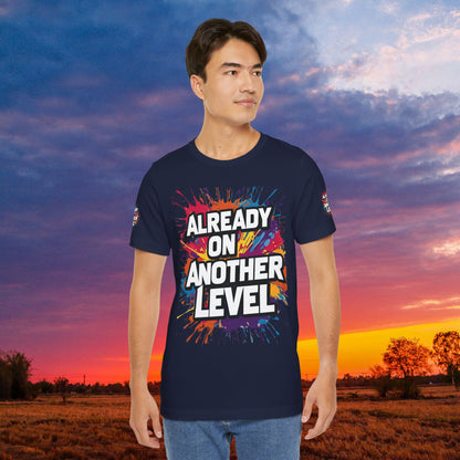 💥 Colorful  💥 Motivation  Tee 💥  'Already on Another Level'  💥 8  Different  Colors  💥 Sizes  XS - 5XL 💥